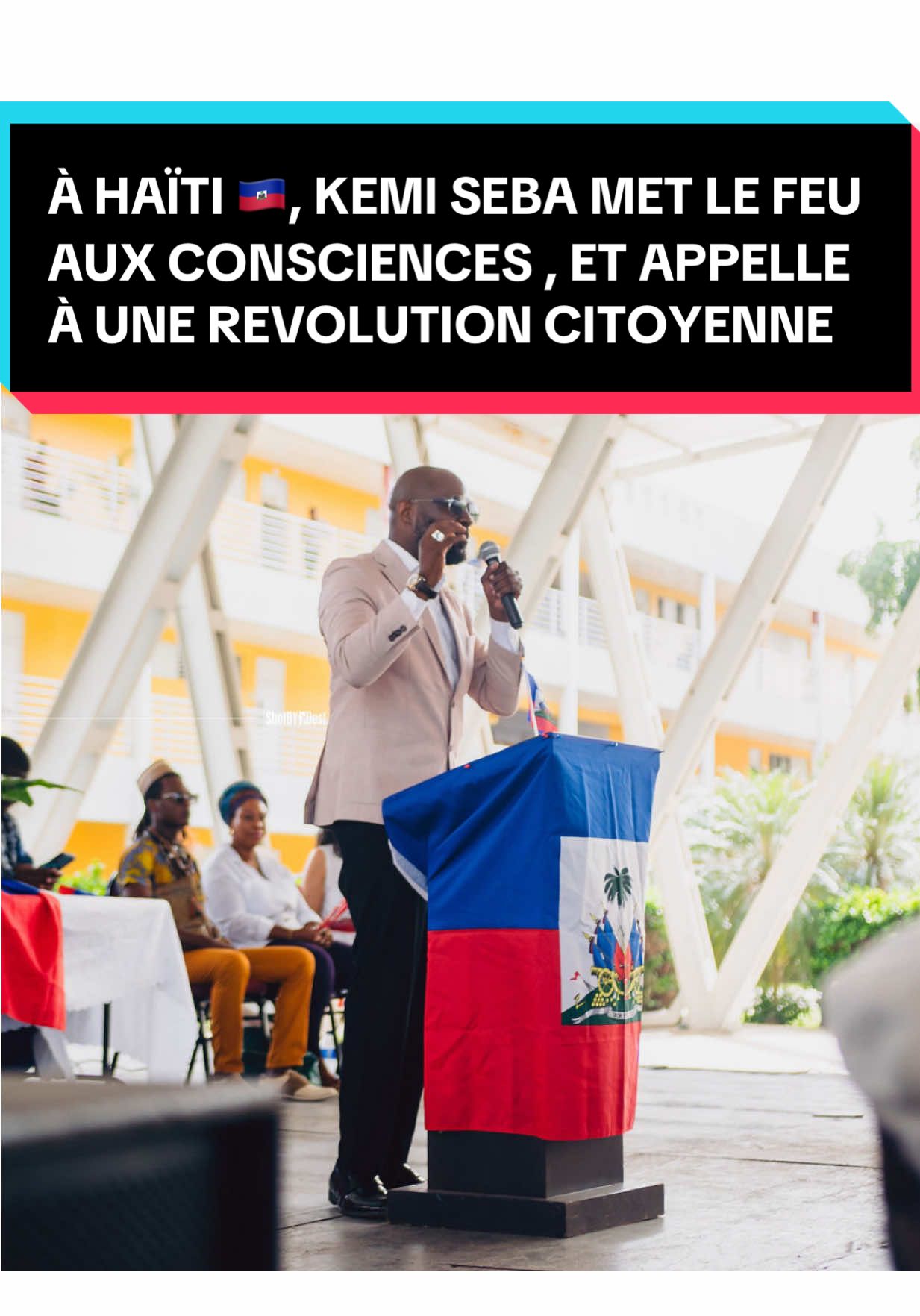A post by @kemisebaofficial on TikTok caption: À HAÏTI 🇭🇹 KEMI SEBA APPELLE À LA RÉVOLUTION #kemisebaofficial  #haiti 