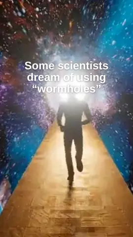 A post by @dropsknowledge on TikTok caption: Wormholes are  dream. #edutok #tiktokedu #motivation #stem #learnontiktok 