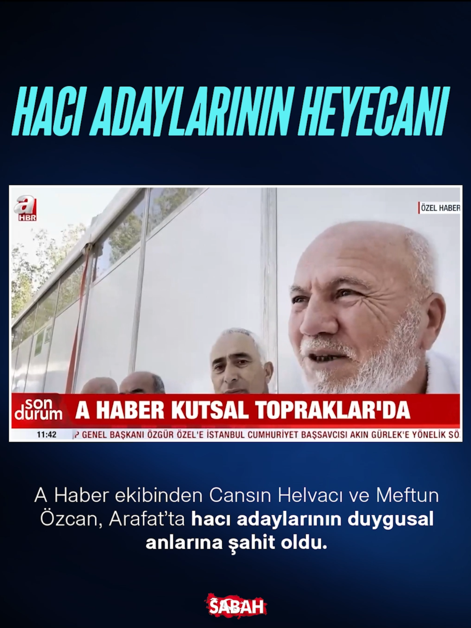 A post by @sabah on TikTok caption: "18 YILDIR BEKLİYORDUM ALLAH YENİ NASİP ETTİ"   "ÇOK DUYGULUYUM ALLAH HERKESE NASİP ETSİN"   "HEYECANDAN UYUYAMADIK"   Hacı adayları, kutsal topraklardaki heyecanlarını A Haber'den Cansın Helvacı'ya anlattı.