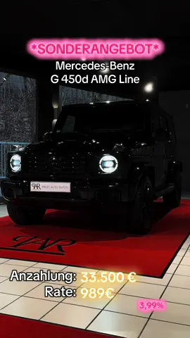 A post by @profiautoraten on TikTok caption: *Sonderangebot PAR* Mercedes Benz G 450d AMG Line  Baujahr 2025 Mit 800 Km Laufleistung Alle Preisangaben inklusive Mehrwertsteuer. Fahrzeugpreis: 171.990€ Anzahlung: 33.500 €  Laufzeit: 48 Monate	 Raten: 989 €  Effektiver Jahreszins 3,99 %	 Sollzins p.a. (gebunden) 3,92 Schlussrate: 111.793 € Gesamtbetrag	: 185.131 € Dieses ist ein unverbindliches, freibleibendes Angebot Ihrer Santander Consumer Bank AG. Bonität vorausgesetzt. Bei Interesse könnt ihr uns unter der Rufnummer 0231/88205380 erreichen.  #profiautoraten #sonderaktion #fyp #viral #finanzierung #carsoftiktok #foryou #foryoupage #carvideos #besterate #viral #viralvideo #highline #viraltiktok #vehicle #mercedes #gklasse #gwagon #g450 #auto 