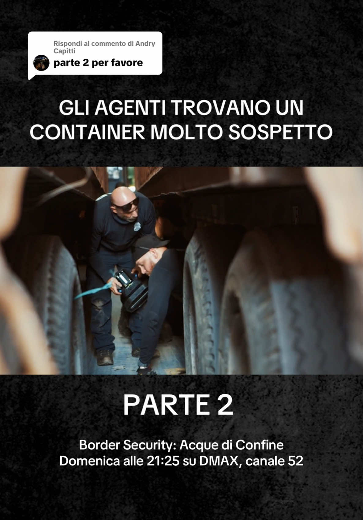A post by @dmaxitalia on TikTok caption: Risposta a @Andry Capitti gli agenti ispezionano un container sospetto 🫣 #BorderSecurity: #AcqueDiConfine - domenica alle 21:25 in prima TV su #DMAX, canale 52