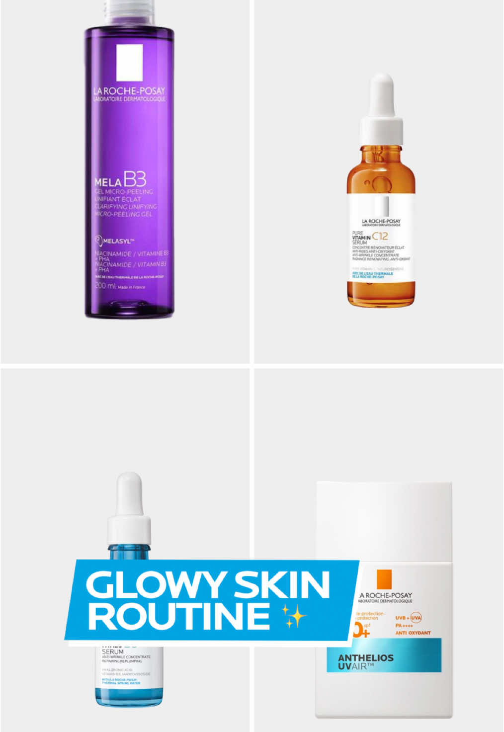 A post by @larocheposay on TikTok caption: Did someone say glowy skin? ✨ 4 steps, 1 effortless result. Meet our star lineup: ✨Mela B3 Cleanser: Corrects dark spots and hyperpigmentation ✨Vitamin C12 Serum: Reveals the skin's radiance ✨Hyalu B5 Serum: Hydrates and plumps your skin ✨Anthelios UVAir: Protects against pollution and harsh UV rays. Our one rule? Always apply Anthelios before leaving the house 🧡 