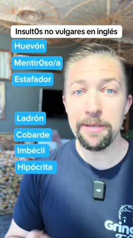 A post by @gringlesfacil on TikTok caption: Asegúrate de conocer estos insultos no vulgares en inglés para mejorar tu vocabulario :). #ingles #aprenderingles 