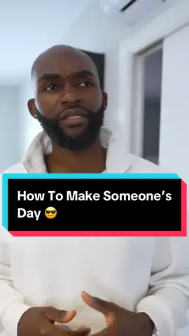 A post by @joshotusanya on TikTok caption: How To Make Someone’s Day 😎 (Wait for it..) #tiktoktaughtme #socialskills #kindness #wisdom #joshosays 