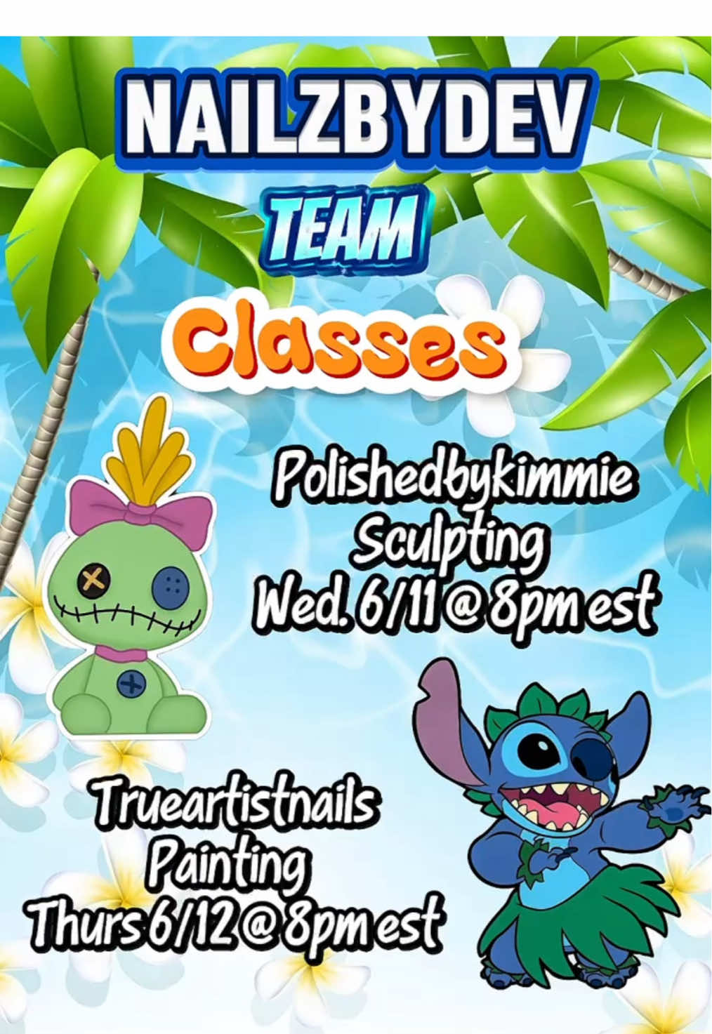 A post by @nailzbydevshop on TikTok caption: It's Lilo & Stitch Class Week!🌴🌊 Join us LIVE on our TikTok page where some of our amazing nail artist affiliates will be painting & sculpting some characters from the movie!😍 🎀WEDNESDAY 6/11 (8PM EST) - Sculpt Scrump w/ @PolishedByKimmie✨  💙THURSDAY 6/12 (8PM EST) - Paint Stitch w/ @Trueartistnailss  😇FRIDAY 6/13 (8PM EST) - Paint Angel w/ @NailzbyKalifa  🌺SATURDAY 6/14 (8PM EST) - Paint Lilo w/ @Fauxacrylic  Which classes will you be attending? Let us know in the comments!🎨💅 #nailartclass #nailzbydevshop #liloandstitch #nailart #nails #painting #3dart #nailclass #nailtutorial #Stitch 