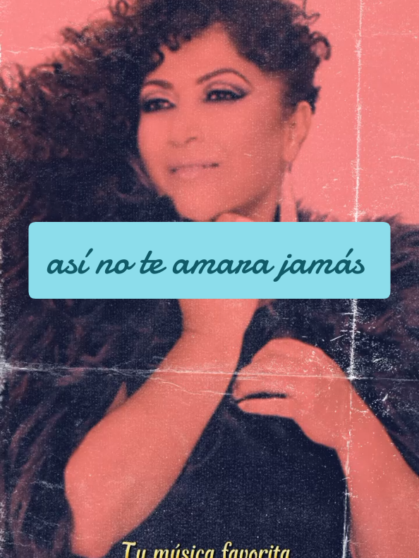 A post by @_tumusicafavorita1 on TikTok caption: #amandamiguel #asinoteamarajamas #letrasdecanciones #fypシ゚ #viral #parati #tendencia #destacame #xybca #tumusicafavoritas #tumusicafavoritas1 