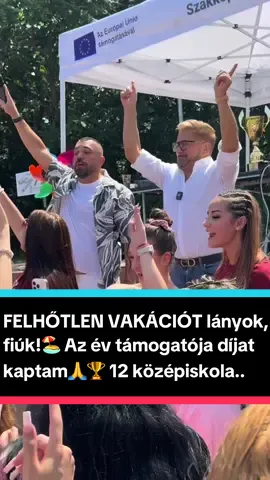 A post by @jakob.zoli on TikTok caption: FELHŐTLEN VAKÁCIÓT lányok, fiúk!🏖️ Az év támogatója díjat kaptam🙏🏆 12 középiskola 400 diákjával búcsúztatjuk a tanévet💃🕺