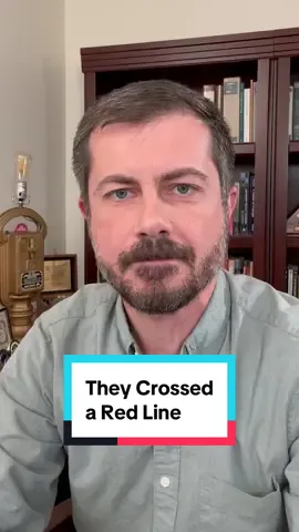 A post by @petebuttigieg on TikTok caption: Today they have crossed a deep red line.  We, the people, must hold the president and his appointees accountable for this outrageous abuse against American liberty.