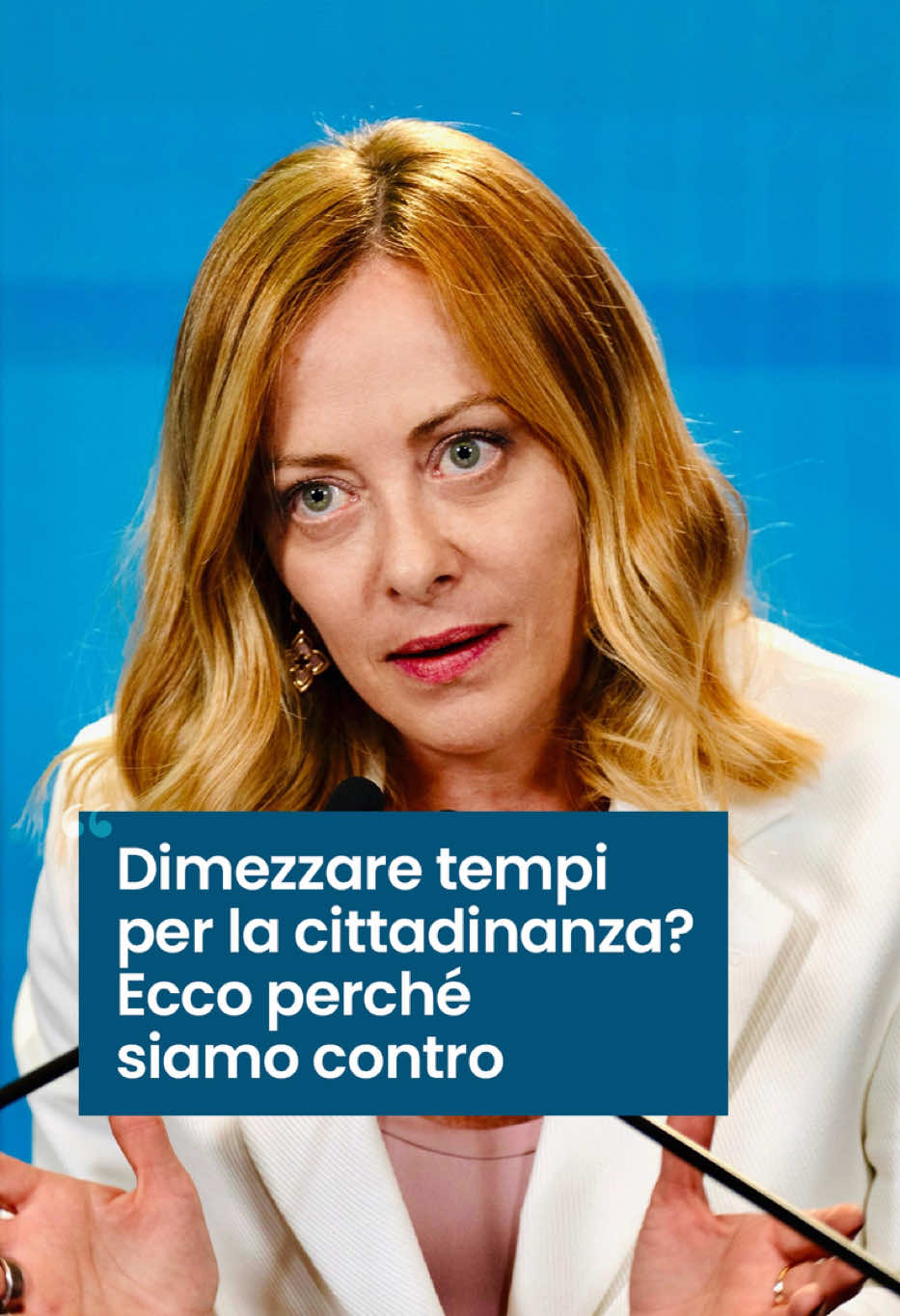 A post by @giorgiameloni_ufficiale on TikTok caption: Ecco perché riteniamo sbagliato ridurre i tempi per la cittadinanza italiana