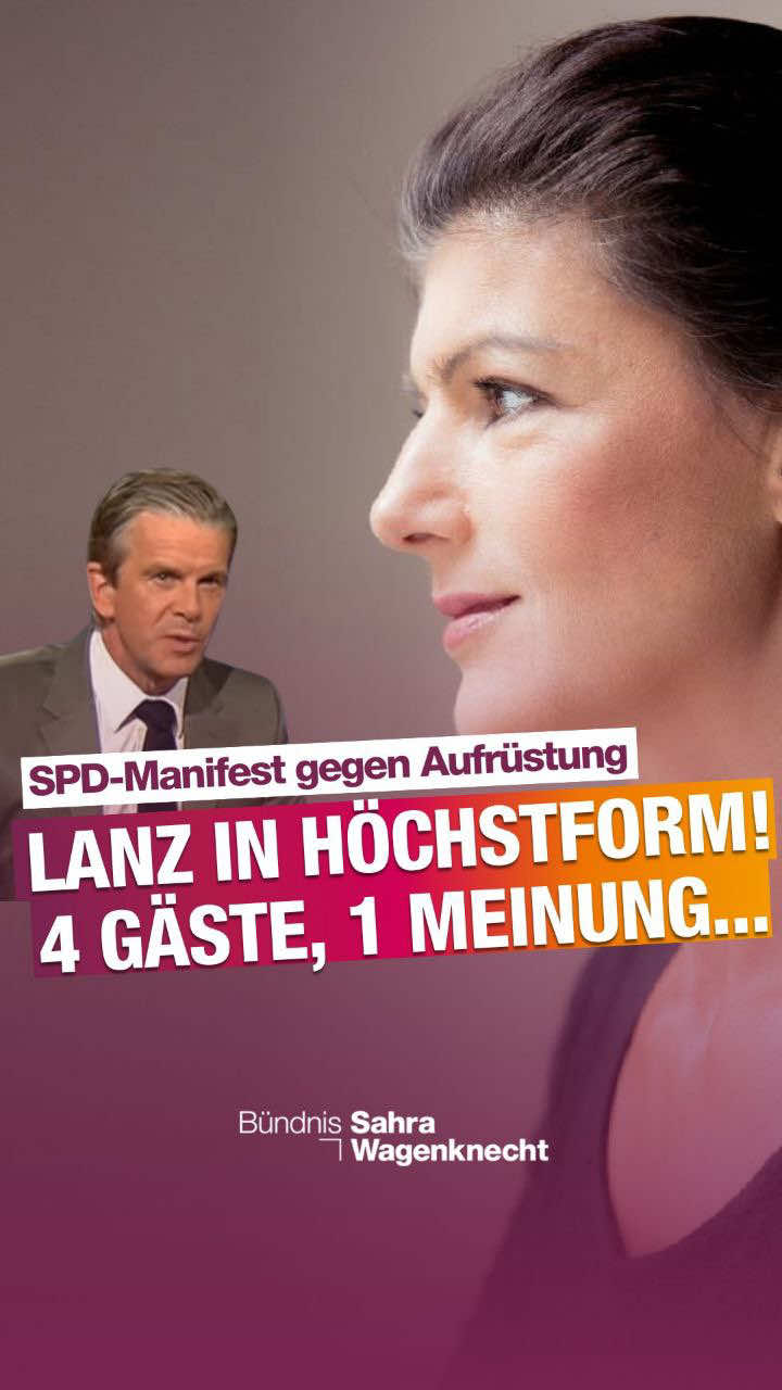 A post by @sahra.wagenknecht on TikTok caption: SPD-Manifest gegen Aufrüstung. Lanz in Höchstform! #wagenknecht #bsw #meinungsvielfalt #zdf #lanz #Kriegstreiber
