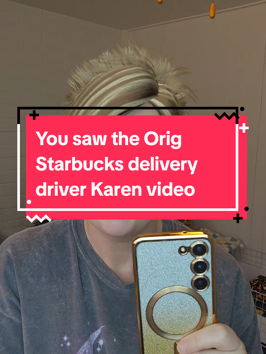 A post by @taylor_saurasrex on TikTok caption: You saw the Orig Starbucks delivery driver Karen video #pov #skits #fyp #karens #customerservice #customersbelike #customer #retailproblems 