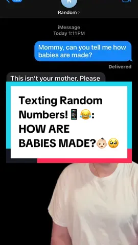 A post by @danfart on TikTok caption: Texting Random Numbers!📱😂: HOW ARE BABIES MADE?👶🏻🥺 #baby #text #prank #fyp #viral 