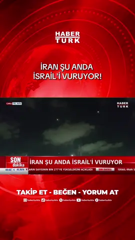 A post by @haberturktv on TikTok caption: İran şu anda İsrail'i vuruyor. #iran #israil #savaş #habertürktv 