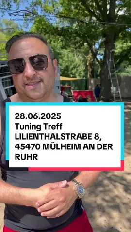 A post by @autocentermulheimgoksu on TikTok caption: 28.06.2025 Tuning Treff LILIENTHALSTRABE 8, 45470 MÜLHEIM AN DER RUHR #hayrullahgöksu #autocentermulheimgoksu #mülheimanderruhr #eigenwerbung #deutschland #foryoupage #neueingetroffen 
