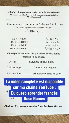 A post by @euqueroaprenderfrances on TikTok caption: En français, certains mots changent selon le genre, le nombre ou la première lettre du mot qui suit. C’est le cas des articles "du", "de la", "de l’", "des" (pour parler de ce qu’on prend, mange, boit, etc.) et des prépositions "au", "à la", "à l’", "aux" (pour dire où l’on va, où l’on est, etc.). Dans cet exercice, vous allez compléter les phrases avec la bonne forme selon le mot qui suit. #euqueroaprenderfrancês #rosegomes #apprendrelefrançais #français #learnfrench #learnontiktok #français #france #apprendresurtiktok #apprendre #au #aux #du #de #tiktoklive 