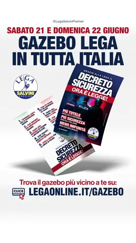 A post by @matteosalviniufficiale on TikTok caption: 🔵 Grazie alla Lega, il Decreto Sicurezza è LEGGE! 👉🏻 Questo fine settimana la Lega scende in piazza in tutta Italia per condividere con i cittadini i contenuti del provvedimento, che prevede più tutele per le Forze dell’ordine e per le persone per bene. Vieni a trovarci sabato 21 e domenica 22 giugno! Trova il gazebo più vicino a te su: legaonline.it/gazebo