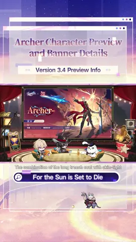 A post by @honkaistarrail_official on TikTok caption: Archer Character Preview and Banner Details - Version 3.4 Special Program #HonkaiStarRail #HoYoverse
