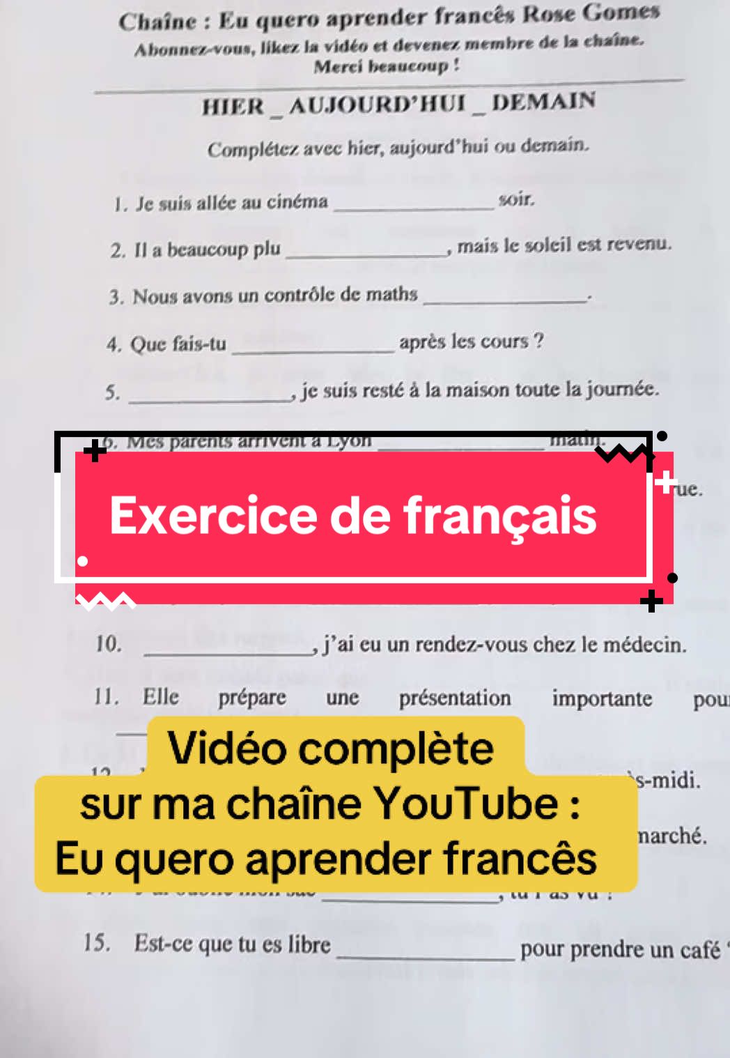 A post by @euqueroaprenderfrances on TikTok caption: Hier, aujourd’hui, demain : exercice de français  #aujourdhui #hier #demain #apprendrelefrançais #euqueroaprenderfrancês #rosegomes #français #apprendresurtiktok #learnontiktok 