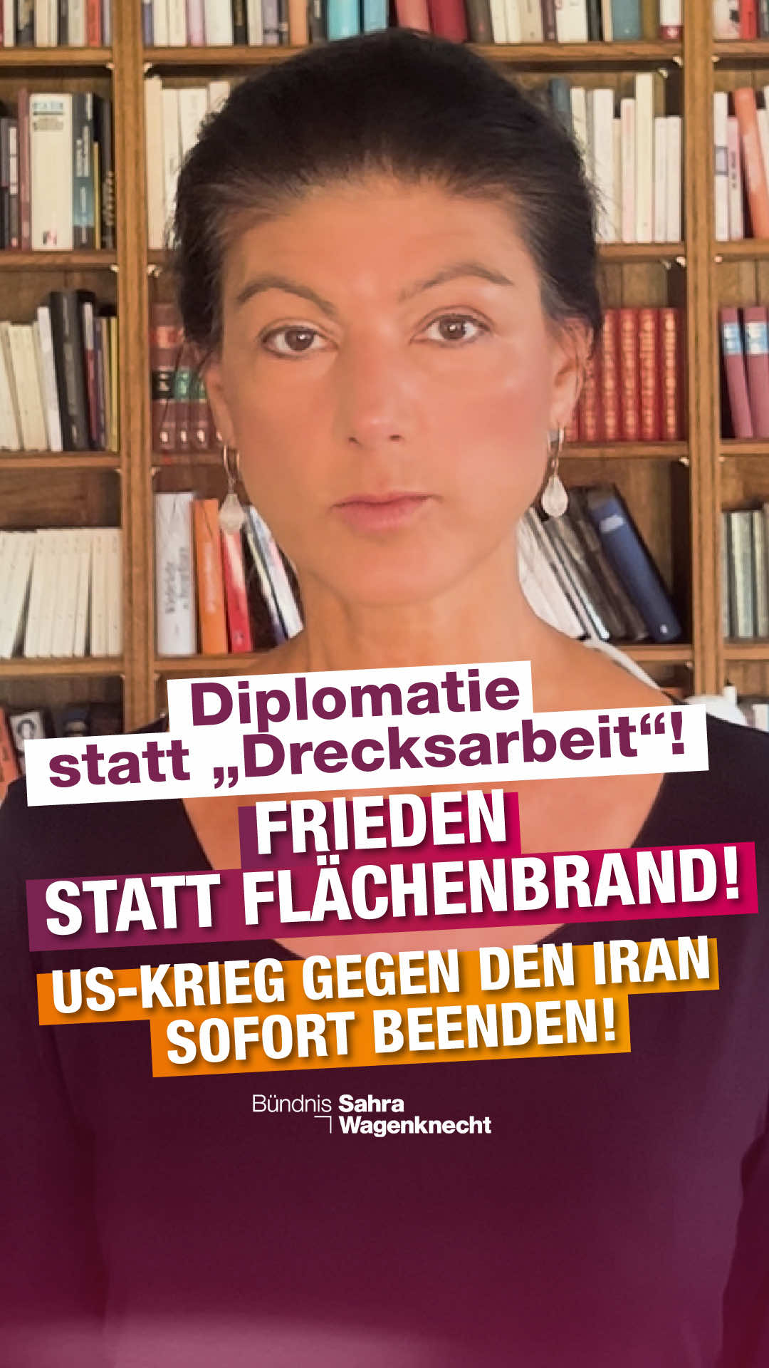 A post by @sahra.wagenknecht on TikTok caption: Diplomatie statt „Drecksarbeit“! Frieden statt Flächenbrand! US-Krieg gegen den Iran sofort beenden! #bsw #wagenknecht #Iran #diplomatie