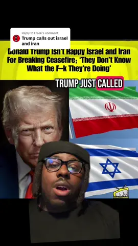 A post by @freekdagemini on TikTok caption: Replying to @Freek Trump Calls Out Israel And Iran For Breaking The Peace Agreement That He Put In Place And Says They Both Dont Know What they Are doing #story #sports #streamer #trump #iran #israel 