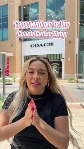 A post by @michellepaaz on TikTok caption: COACH COFFEE SHOP ☕️ #fyp #foryou #foryourpage #michellepaz 📍💖 Austin Tx! 