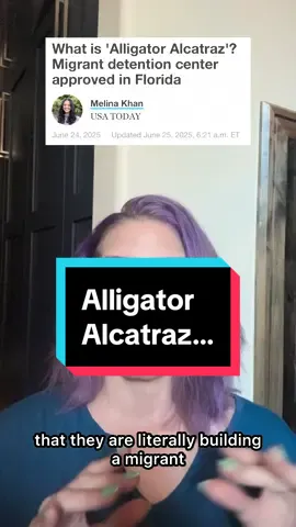 A post by @katnaps5 on TikTok caption: Wake up call for America! Trump and Desantis have reached a new level of inhumane with their Alligator Alcatraz plan in the Florida Everglades, against nature conservationists and tribal wishes. #creatorsearchinsights 