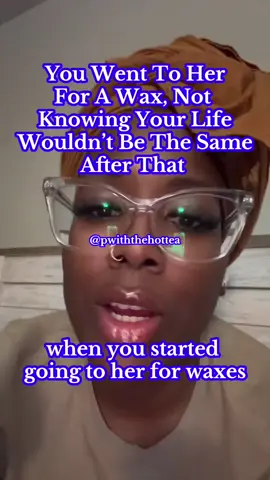 A post by @pwiththehottea on TikTok caption: And nah you don’t get waxes no more 😩🤦🏾‍♀️ The 🔗 on my bi0 got the rest! fypシ #relatable #tatchaskincare #storytime 