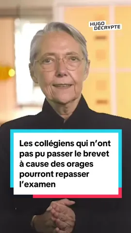 A post by @hugodecrypte on TikTok caption: INFO BREVET 🔴 « Aucun élève ne sera pénalisé s'il est empêché de passer l'examen aujourd'hui" à cause des orages, a affirmé la ministre de l'Education nationale Élisabeth Borne.