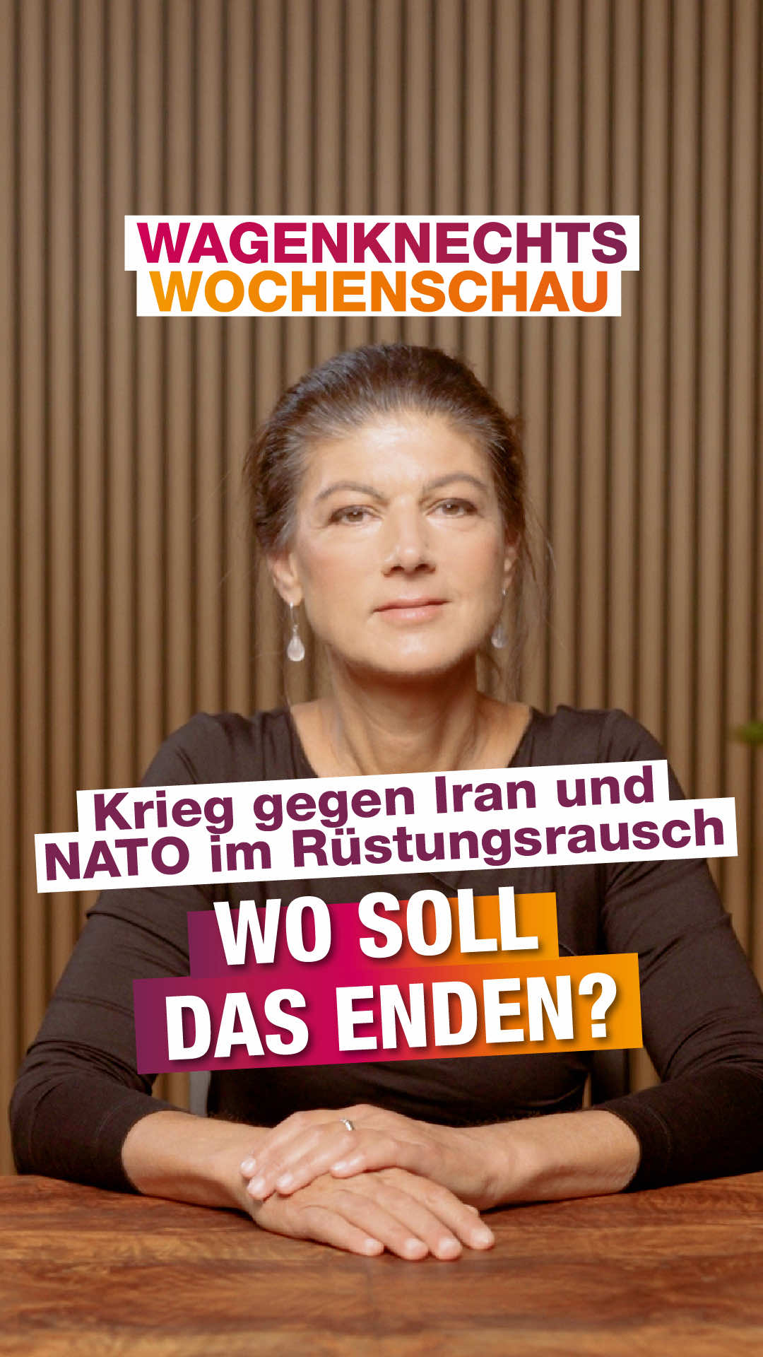 A post by @sahra.wagenknecht on TikTok caption: Krieg gegen Iran und NATO im Rüstungsrausch – wo soll das enden? #wagenknecht #wochenschau #bsw #iran #nato