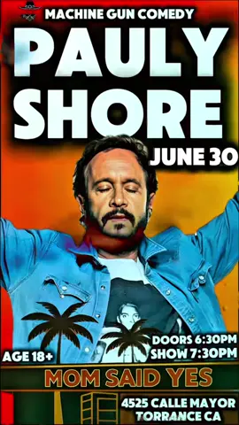 A post by @paulyshore on TikTok caption: LA, Monday is gonna be wild. June 30. 7:30pm. Torrance CA. PaulyShore.com for tix, dooddzzz.