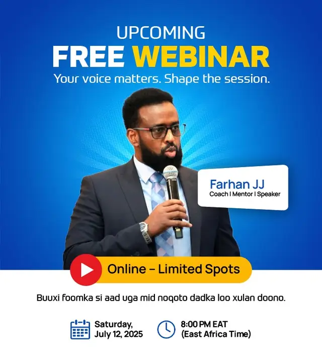 A post by @baraarujiye_ on TikTok caption: Your voice matters. Shape the session. 🎤 Ku soo biir Coach Farhan JJ Sabtida, July 12, si aad uga qayb gasho kulan dhiirrigelin leh oo laga yaabo inuu beddelo fikirkaaga iyo jihadaada. 📍 Kulan Online ah | Limited spots 📝 Kaqeybgalkaaga xaqiiji adigoo buuxinaya foomkan LINK  https://docs.google.com/forms/d/e/1FAIpQLSe8cvF6HT3m2dUZ0ZDkPARqTcV-aqCwlu04pJVXfwilgFJmrA/viewform?usp=header #Webinar #PersonalGrowth #FarhanJJ #Leadership #Coaching #Mentorship #OnlineEvent #FreeWebinar #MindsetShift