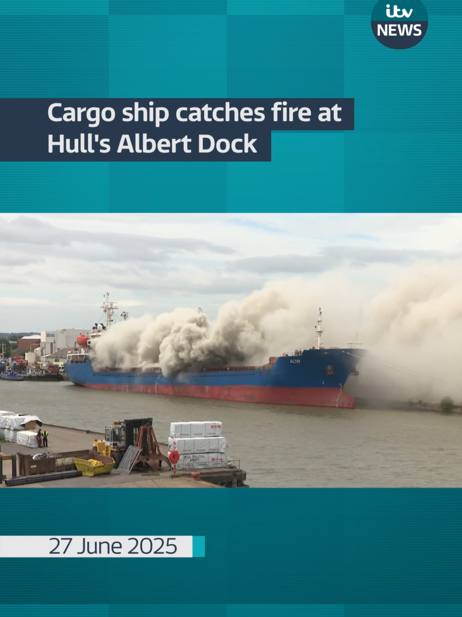 A post by @itvnews on TikTok caption: Firefighters in Hull were called to Albert Dock after a blaze broke out in the cargo hold of the Altay container vessel on Friday morning.  All members of the crew have been accounted for. #fire #cargoship #hull #itvnews