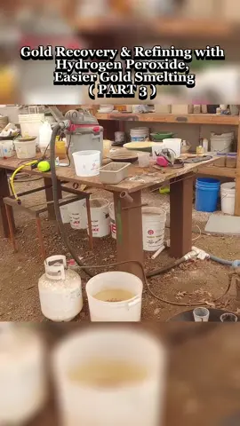 A post by @_mbmmllc_ on TikTok caption: PART 3 : Gold Recovery & Refining with Hydrogen Peroxide,  Easier Gold Smelting #Lifestyle #foryourepage #mine #gold #creativemakeup #wow #tiktokusa #pourtoii #viral_video #usa #gymhumor #fyrシ #fyryou #usa_tiktok #trendingvideo #fyryry #viralditiktok #gym #stephanematal #GymTok 
