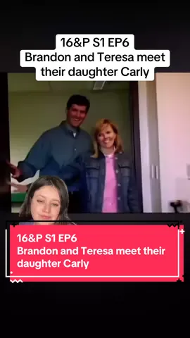 A post by @true_talk_clips on TikTok caption: 16&P S1 EP6 Brandon and Teresa meet their daughter Carly #realitytv #teenmomog #teenmommtv #catelynnbaltierra #fyp 
