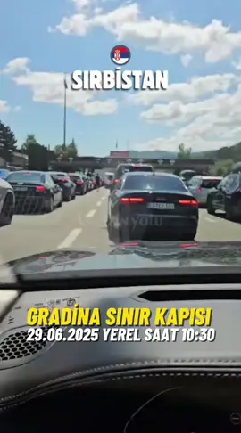 A post by @izin_yolu on TikTok caption: 29.06.2025 yerel saat 10:30 Sırbistan çıkış Bulgaristan giriş Türkiye'ye gidiş yönü akıcı  sila yolu 2025 yeni #izinyolu #gurbetçiyolu  #sılayolu #Silayolu2025 #sılayayolculuk  #karayoluylaTürkiye  #yaztatili2025  #memleketyolu  #gurbetçitürkler #almanyadanturkiyeye  #avrupadanturkiyeye  #kapikule  #sırbistan  #bulgaristan  #triptoturkey  #eu2tr 