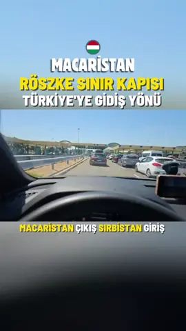 A post by @izin_yolu on TikTok caption: 29.06.2025 yerel saat 10:53 Macaristan çıkış Sırbistan giriş Türkiye'ye gidiş yönü  sila yolu 2025 yeni #izinyolu #gurbetçiyolu  #silayolu #Sılayolu2025 #sılayayolculuk  #karayoluylaTürkiye  #yaztatili2025  #memleketyolu  #gurbetçitürkler #almanyadanturkiyeye  #avrupadanturkiyeye  #kapikule  #sırbistan  #bulgaristan  #triptoturkey  #eu2tr 