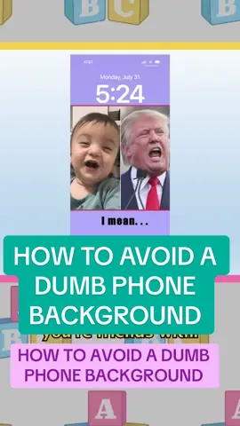 A post by @abcparentingadvice on TikTok caption: How To Avoid A Dumb Phone Background #abcparenting #phone #background #baby #trump #fyp #parenting