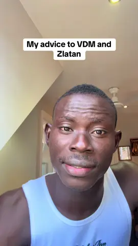 A post by @official_gegeh on TikTok caption: My Advice to VDM and Zlatan