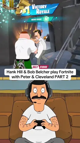 A post by @gullystudios on TikTok caption: Hank Hill & Bob Belcher play Fortnite with Peter Griffin & Cleveland Brown PART 2 #familyguy #bobsburgers #kingofthehill #petergriffin #hankhill #bobbelcher #clevelandbrown #familyguyclips #familyguymeme #theclevelandshow #petergriffinmemes #memes #funny #Gaming #fortnite #fortnitebr #fortnitebattleroyale #fortniteclips #fortniteskins 