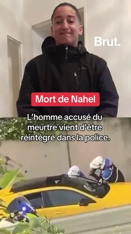 A post by @brutofficiel on TikTok caption: L’homme accusé du meurtre de Nahel vient d’être réintégré dans la police. #nahel #nanterre 