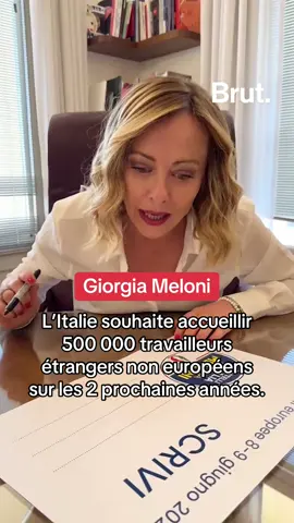A post by @brutofficiel on TikTok caption: L’Italie de Giorgia Meloni souhaite accueillir 500 000 travailleurs étrangers non-européens sur les 2 prochaines années.