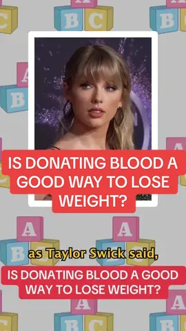 A post by @abcparentingadvice on TikTok caption: Is donating blood a good way to lose weight? #abcparenting #blood #weightloss #taylorswift #parenting #fyp #weight