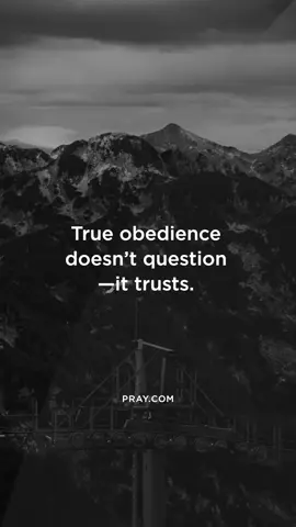 A post by @pray on TikTok caption: Abraham obeyed without knowing where he was going. Mary said yes without knowing how. Jesus followed the Father even to the cross. Their trust turned into testimonies. So when God calls you to step out, don’t wait for every answer—trust Him and step forward. Trust doesn’t need all the details; it only needs the assurance of God’s faithfulness. We may not see the full picture, but we walk confidently because we know the One who holds it.