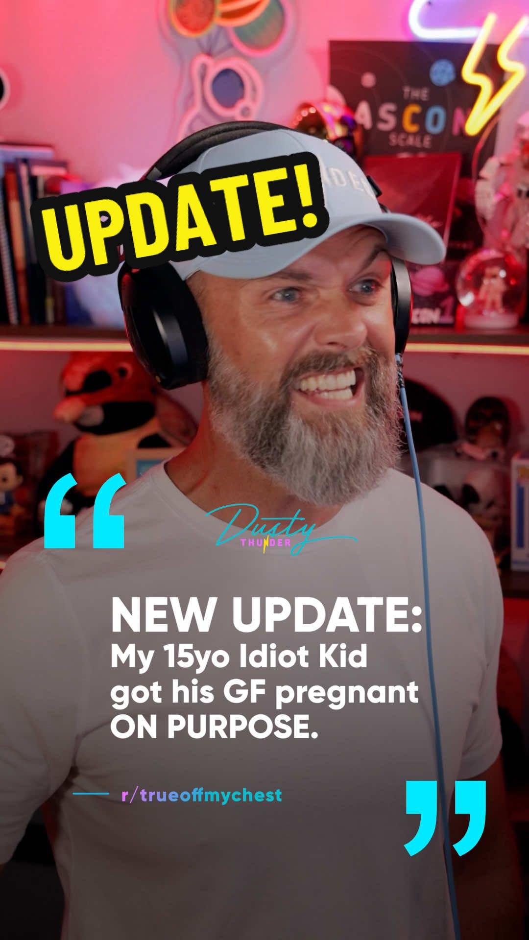 A post by @dustythunder_ on TikTok caption: BRAND NEW UPDATE!! “My 15yo IDIOT KID got his GF pregnant ON PURPOSE”… #storytime #redditstories #redditreadings #redditaita #reddit_tiktok #update #story #newupdate 