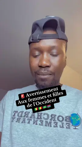 A post by @garanke_fama_the_best on TikTok caption: Avertissement  Aux femmes et filles de l'Occident 🇸🇳🇲🇱🇲🇷🇬🇲@Djiby Ndiaye Samba🇸🇳🇫🇷 