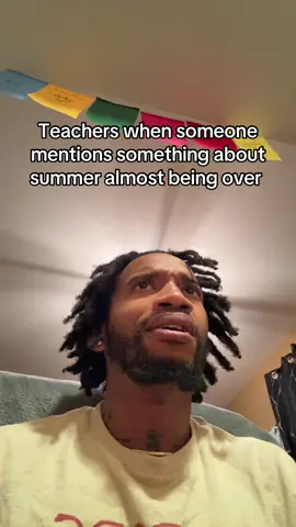 A post by @thilluminatin1 on TikTok caption: Dont remind me😭💔 #teacher #teachers #teachersbelike #summerbreak #school 