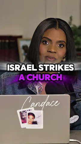 A post by @candaceoshow on TikTok caption: Israel striking a Catholic Church in Gaza was a mask-off moment for A LOT of people… #Candace 