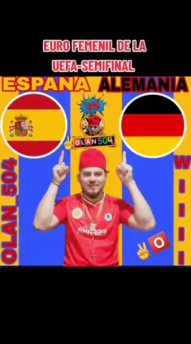 A post by @olan_504 on TikTok caption: ESPAÑA❤️💛 VS ALEMANIA🖤🤍 EURO FEMENIL DE LA UEFA-SEMIFINAL QUIÉN GANARÁ?👀💪❤️💛✌️🅾️#eurofemenil2025 #olan_504 #teambarcelonaduarte #barcelonaduarte #olanchanito504 #c🅾️sit🅰️😍🅾️jit🅾️s😍 #✌️🅾️ @✌️🅾️JITOS😍D'COSITA😍🇭🇳🇲🇽 @✌️🅾️🦅🚘COSITA D'✌️🅾️L🅰️N 