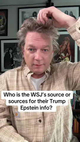 A post by @mdg650hawk7thacct on TikTok caption: Who is the WSJ’s source or sources for their Trump Epstein info?