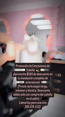 A post by @i_am_tereza_ on TikTok caption: Promoción de Extensiones de Cabello 💫 @Belleza By Tereza  ¡Aprovecha $100 de descuento en tu instalación completa de extensiones! (Precio varía según largo, volumen y técnica. Descuento válido solo con compra del cabello en el salón) LLÁMANOS HIY PARA UNA CITA  ☎️ 305-574-1122